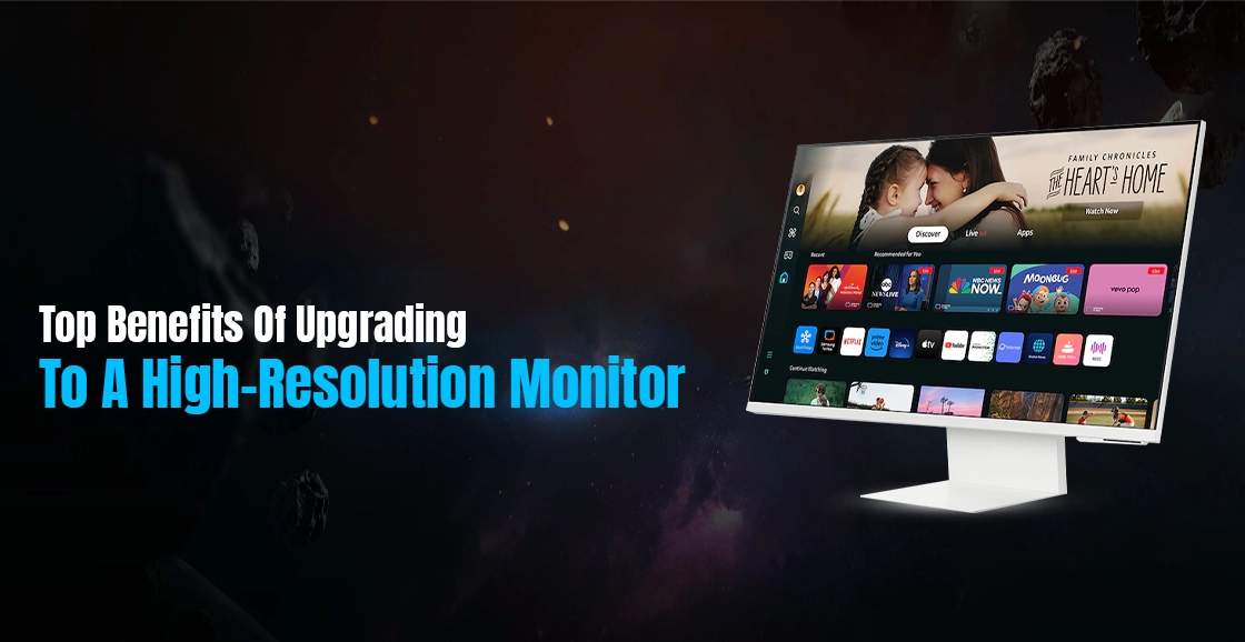 Benefits Of Upgrading To A High-Resolution Monitor